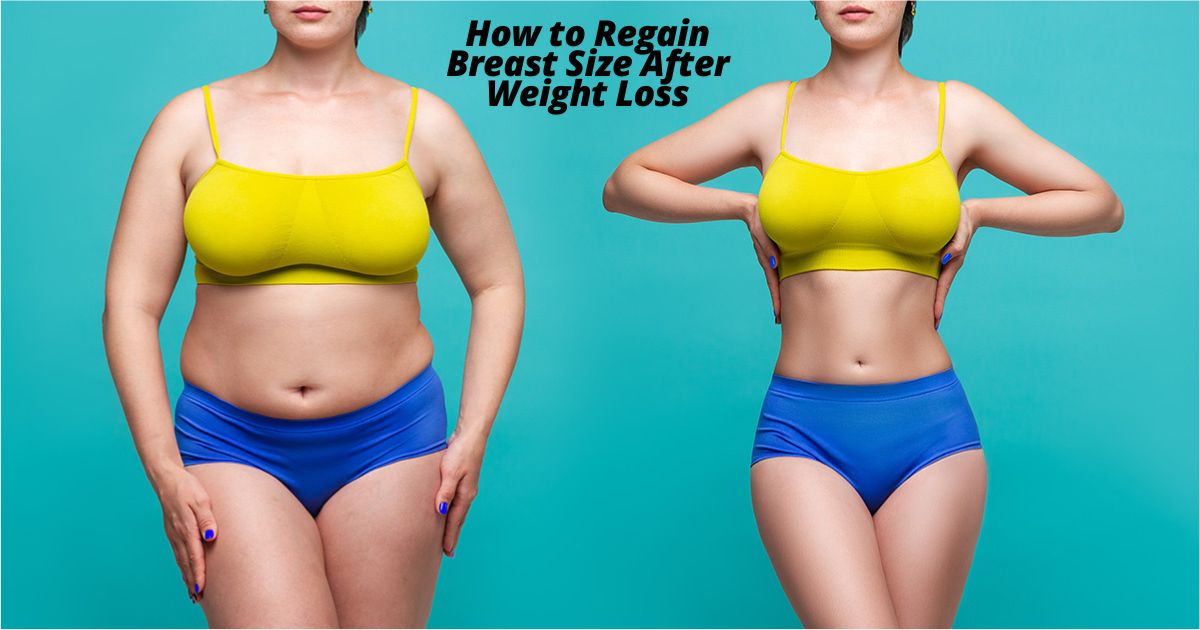 How to Regain Breast Size After Weight Loss